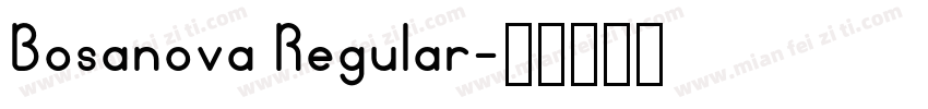 Bosanova Regular字体转换